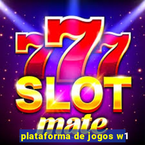 plataforma de jogos w1